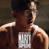 Spoiler Review: Marty Supreme