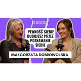 PROF. MAŁGORZATA DOBROWOLSKA: ak budować silną psychikę