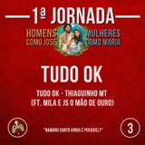 #P03 - Tudo OK (Tudo OK - Thiaguinho MT ft. Mila e JS O Mão de Ouro)
