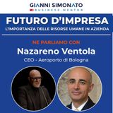 Futuro d'Impresa ne parliamo con: Nazareno Ventola CEO - Aeroporto di Bologna e Gianni Simonato CEO Mentor