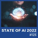 #125 - Lo State of AI per il 2022: parliamone