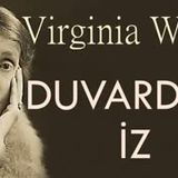 Duvardaki İz  Virginia Woolf sesli kitap tek parça