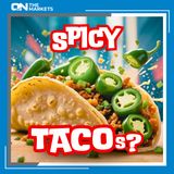 Spicy TACOs?