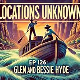 Lost in the Grand Canyon: The Mystery of Glen & Bessie Hyde
