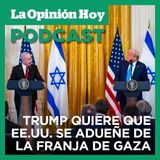 Trump propone "tomar el control" y que los palestinos se vayan de Gaza.