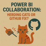Power BI Collaboration With PBIP & GitHub: Pull Requests, Actions & How To Stop Herding Cats In BI Teams