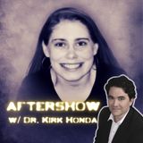 The Girl Who Melted w/ Dr. Kirk Honda | AFTERSHOW