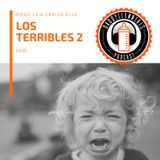 E036 - Los Terribles 2