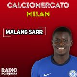 CALCIOMERCATO MILAN - MALANG SARR, DALLA BANLIEU AL ROSSONERO