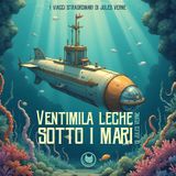 Ventimila Leghe sotto i Mari | I Viaggi Straordinari di Jules Verne | Fiabe per bambini raccontate