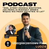 #23 Ubezpieczeniowy FLOW - Damian Zawadzki - Rok, który zmienia wszystko. Jak przez 12 miesięcy zrobić więcej niż przez ostatnie 10 lat