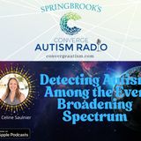Detecting Autism Among the Ever Broadening Spectrum