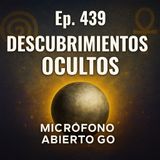 Descubrimientos Ocultos: Civilizaciones Perdidas y Misterios sin Explicación | Ep. 439