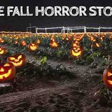 5 True Fall Horror Stories