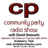 Community Party Radio Hosted by David Samuels with Mary Sanders Show 35 November 29 2016 Guests Laurie Valdez and Theresa Smith