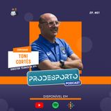 TONI CORTÉS | Podcast Pró Desporto #61