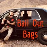 Bail Out Bags - Grab and Go Tactical Kit - Ammo Mags Emergency Medical