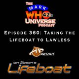 Episode 360 - Taking the Lifeboat to Lawless