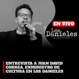 ENTREVISTA A JUAN DAVID CORREA, EXMINISTRO DE CULTURA