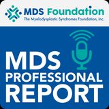 Transfusions and quality of life [MDS Professional Report]