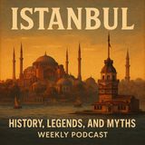 Uncover Istanbul's Captivating Secrets: A Podcast Trailer of History, Legends, and Myths