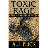 TOXIC RAGE-A.J. Flick