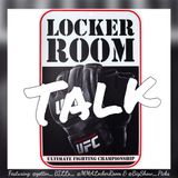 MMA Locker Room Talk  UFC FIGHT NIGHT: DAWSON VS GREEN