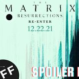 The Matrix: Resurrections | Spoiler Review