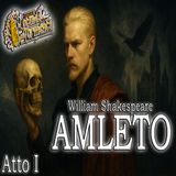 Amleto di Shakespeare - Audiolibro ITALIANO - Atto I completo - Voce narrante La Locanda della Tormenta