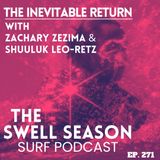 The Inevitable Return with Zachary Zezima and Shuuluk Leo-Retz