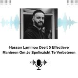 Hassan Lammou Deelt 5 Effectieve Manieren Om Je Spelinzicht Te Verbeteren