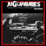 131 - El Septimo Sello (Parte 2)