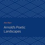 Arnold's Poetic Landscapes