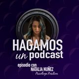 Episodio || 45 || Natalia Nuñez || Psicóloga Positiva