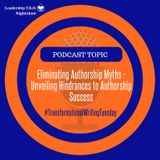Eliminating Authorship Myths - Unveiling Hindrances to Authorship Success | Lakeisha McKnight