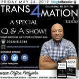 S1 E3: Q&A with the host of TRANS4MATION RADIO, Clifton Pettyjohn