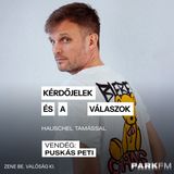 Puskás Peti: Most Wanted és az új lemez | Park FM - Kérdőjelek és a válaszok