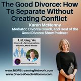 How To Separate Without Creating Conflict - Karen McNenny