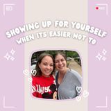 Showing Up for Yourself When It’s Easier Not To