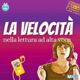 La velocità della lettura ad alta voce