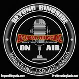Beyond Ringside Sports Radio - August 26, 2026