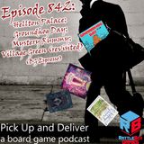 Hellton Palace; Groundhog Day; Mystery Rummy: Jack the Ripper; Village Green (revisited)