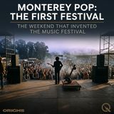Monterey Pop: The First Festival - Setting the Stage in Seven Weeks