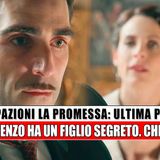 La Promessa Anticipazioni Spagnole: Lorenzo Ha Un Figlio Segreto. Chi E'?