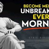EP 2 - 10 Silent Rules of Mentally Strong People – BECOME MENTALLY UNBREAKABLE _ STOIC DIRECTIONS