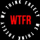 WTFR A Weekly Roundtable Discussion With Likeminded People 09 03 2022