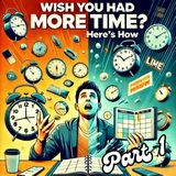 How to Add 4 Extra Hours to Your Day (Without Waking Up Earlier!) PART1