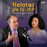 Relatos de la JEP | Capítulo 1 | El alcance de las sentencias restaurativas