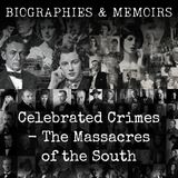 15 - Celebrated Crimes -  The Massacres of the South by Alexandre Dumas