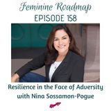 FR Ep #158 Resilience in the Face of Adversity with Nina Sossamon-Pogue